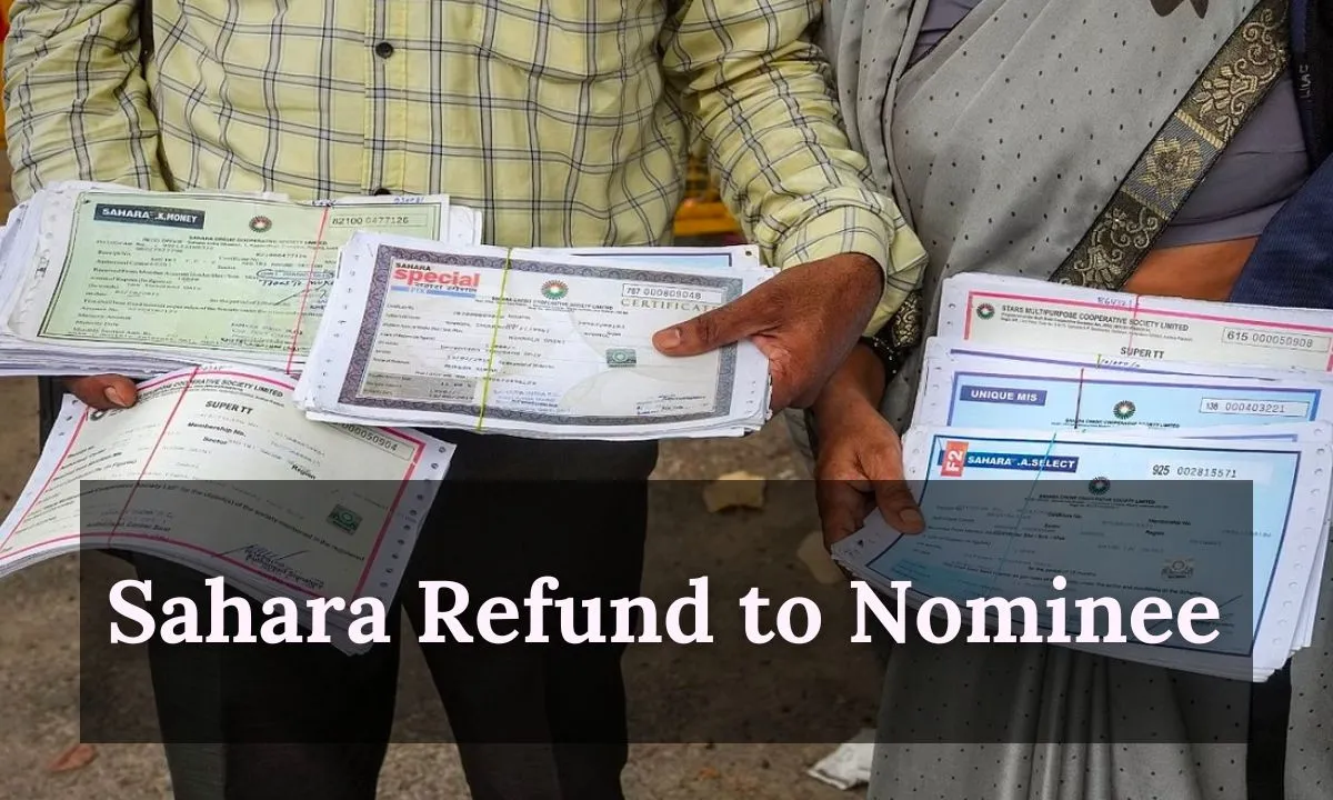 Sahara Refund to Nominee
